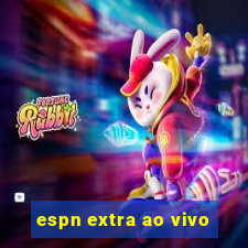 espn extra ao vivo